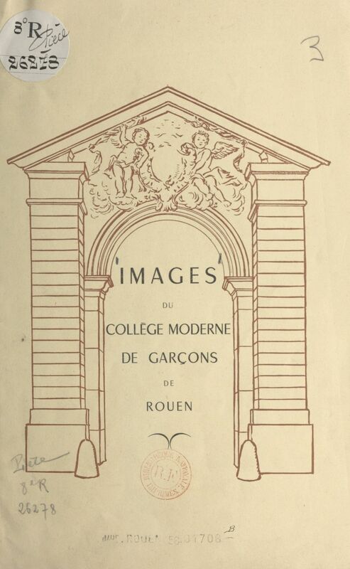 Images du collège moderne de garçons de Rouen