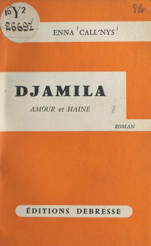 Djamila Amour et haine