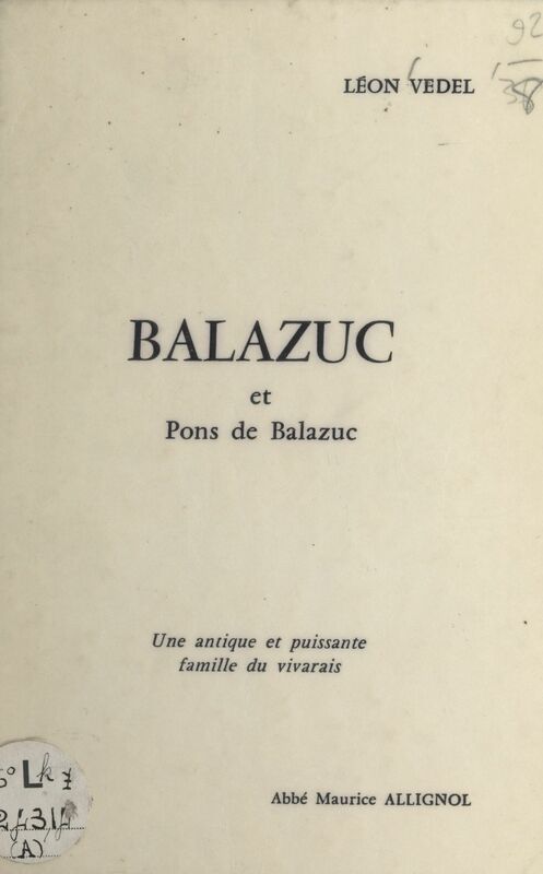 Balazuc et Pons de Balazuc Une antique et puissante famille du Vivarais