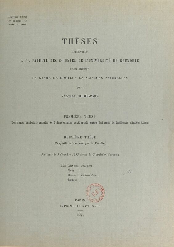 Les zones subbriançonnaise et briançonnaise occidentale entre Vallouise et Guillestre (Hautes-Alpes) Thèses pour obtenir le grade de Docteur ès sciences naturelles
