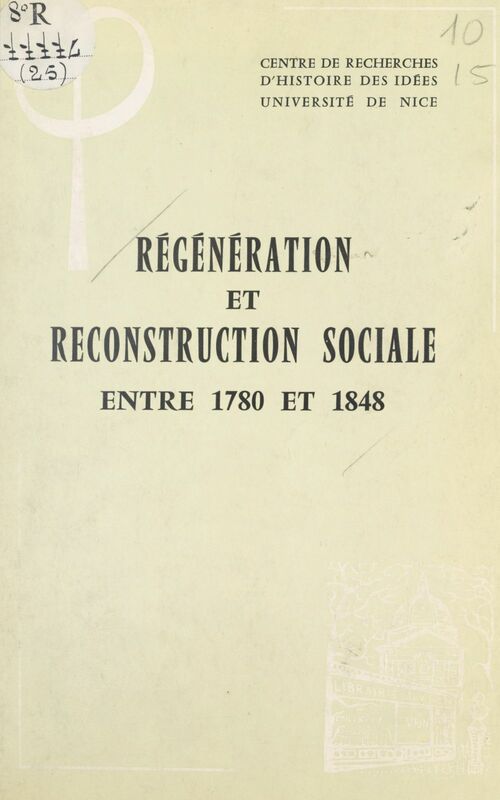 Régénération et reconstruction sociale entre 1780 et 1848