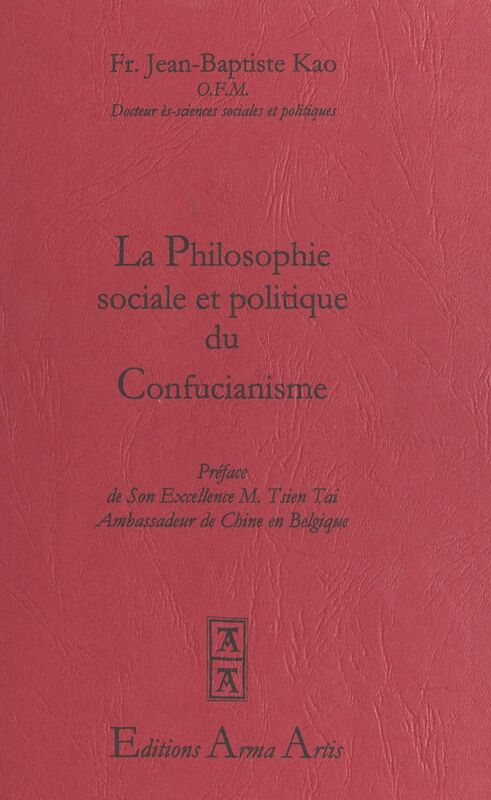 La philosophie sociale et politique du confucianisme