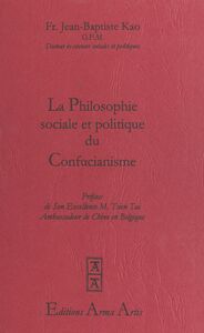La philosophie sociale et politique du confucianisme