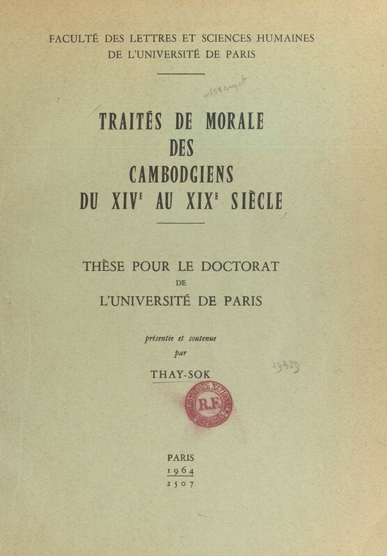 Traités de morale des Cambodgiens du XIVe au XIXe siècle Thèse pour le Doctorat de l'Université de Paris