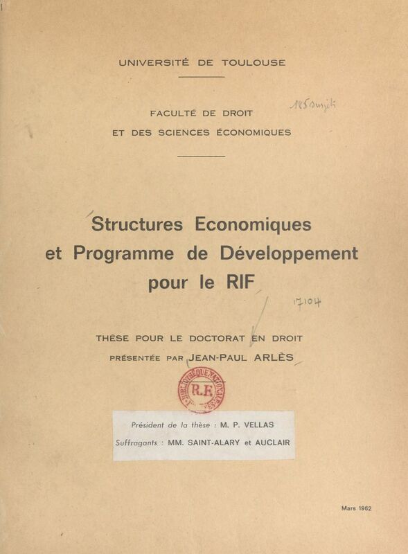 Structures économiques et programme de développement pour le Rif Thèse pour le Doctorat en droit
