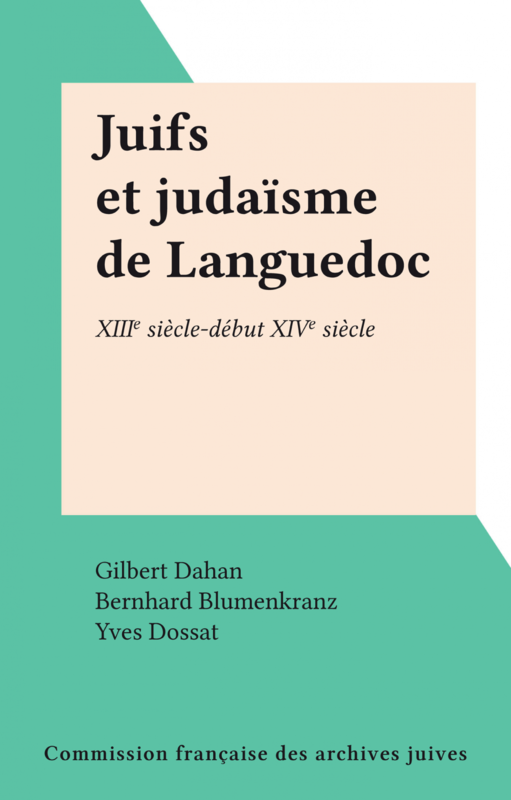 Juifs et judaïsme de Languedoc XIIIe siècle-début XIVe siècle
