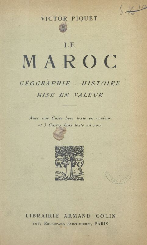 Le Maroc Géographie, histoire, mise en valeur