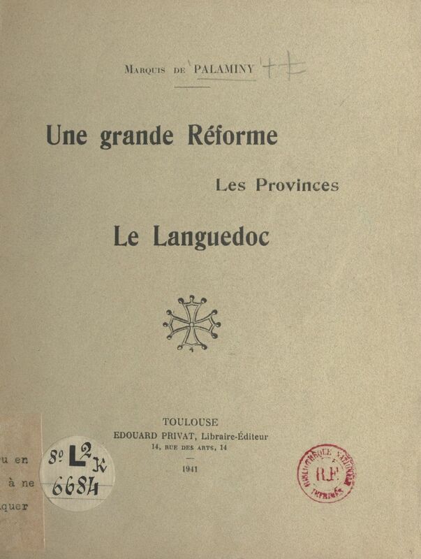 Une grande réforme Les provinces. Le Languedoc