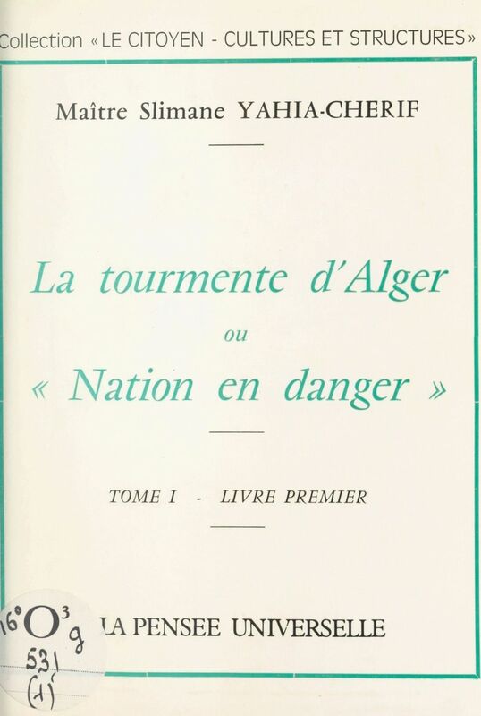 La tourmente d'Alger (1) Ou Nation en danger