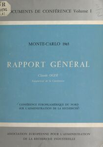 Conférence Europe-Amérique du Nord sur l'administration de la recherche Monte-Carlo, 1965. Rapport général