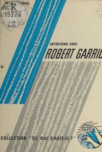 Entretiens avec Robert Garric