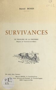 Survivances Le folklore de la Forterre, région de Varennes-sur-Allier