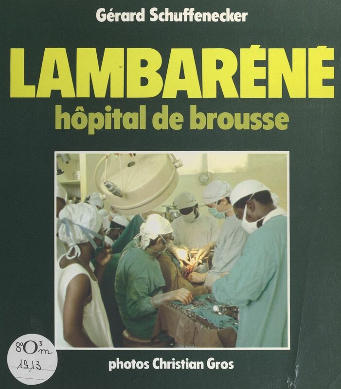 Lambaréné Hôpital de brousse