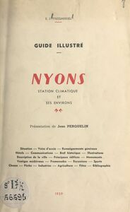 Guide illustré : Nyons Station climatique et ses environs