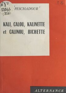Kali, Calou, Kalinette et Calinou, Bichette