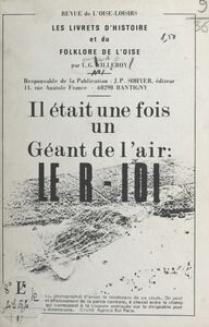 Les livrets d'histoire et du folklore de l'Oise (1) Il était une fois un géant de l'air: le R-101