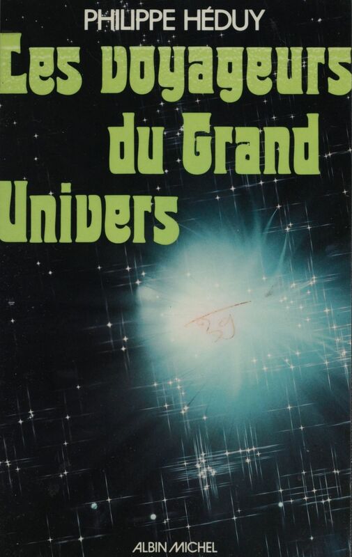 Les voyageurs du grand univers Alchimistes et sorciers sous Louis XIV