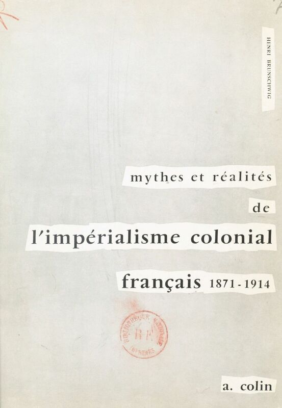 Mythes et réalités de l'impérialisme colonial français 1871-1914