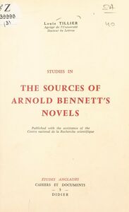 Studies in the sources of Arnold Bennett's novels