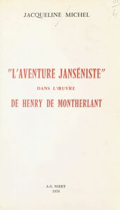 L'aventure janséniste dans l'œuvre de Montherlant