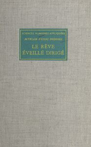 Le rêve éveillé dirigé Une méthode de psychothérapie analytique