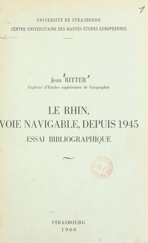 Le Rhin, voie navigable, depuis 1945 Essai bibliographique