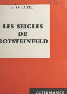 Les seigles de Rotsteinfeld Chronique de 1943