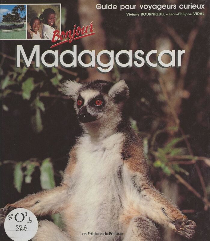 Madagascar Guide pour voyageurs curieux