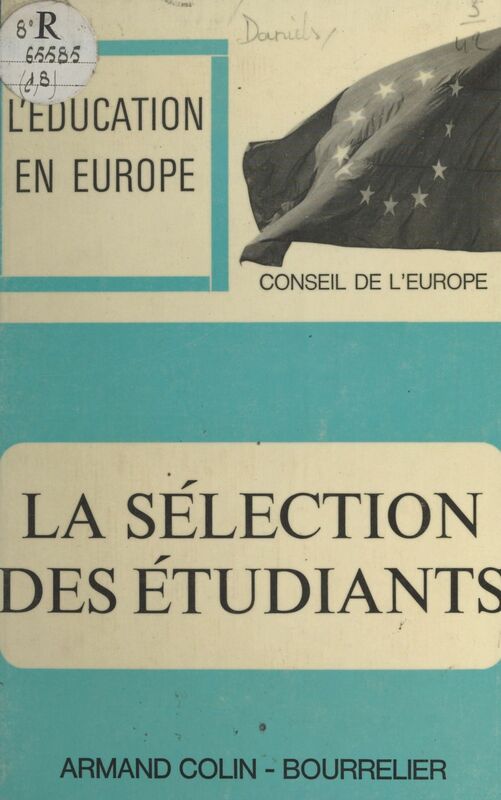 La sélection des étudiants Problèmes que posent l'évaluation et la prévision des résultats dans les études universitaires