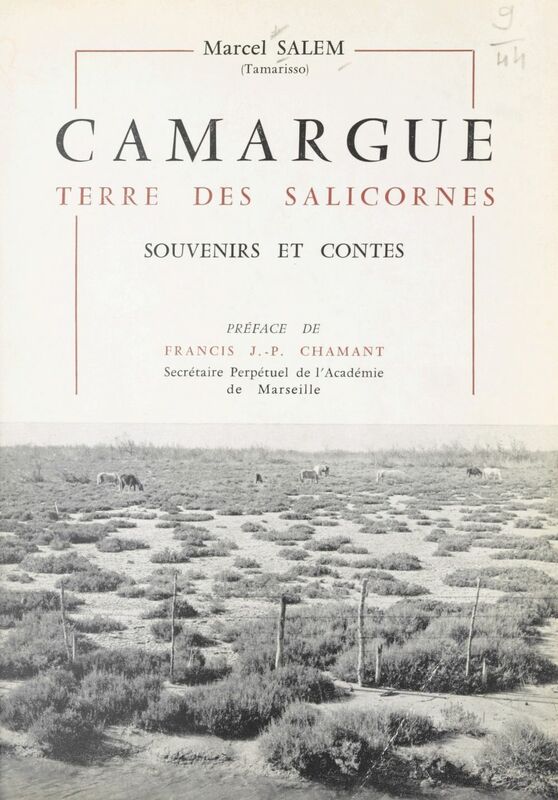 Camargue, terre des salicornes Souvenirs et contes
