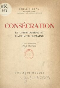 Consécration Le christianisme et l'activité humaine