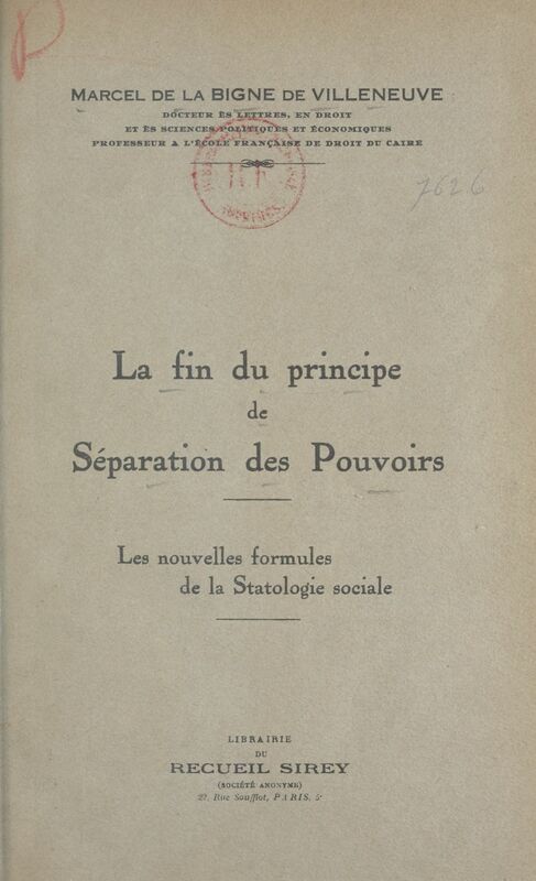 La fin du principe de séparation des pouvoirs Les nouvelles formules de la statologie sociale