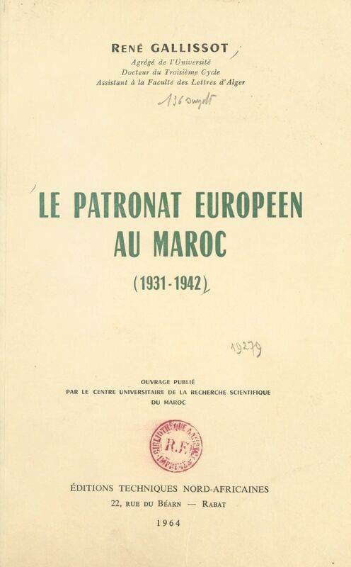 Le patronat européen au Maroc (1931-1942) Action sociale, action politique