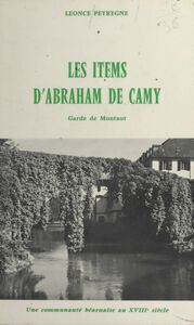 Les items d'Abraham de Camy, garde de Montaut Une communauté béarnaise au XVIIIe siècle d'après ses comptes