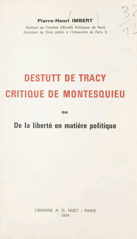 Destutt de Tracy, critique de Montesquieu Ou De la liberté en matière politique
