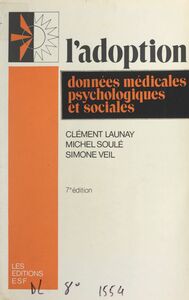 L'adoption Données médicales, psychologiques et sociales