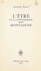 L'être et la connaissance selon Montaigne