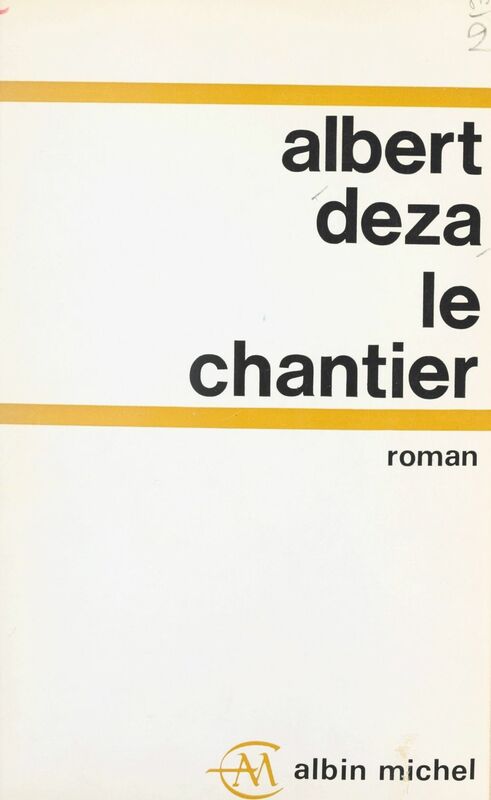 Le chantier