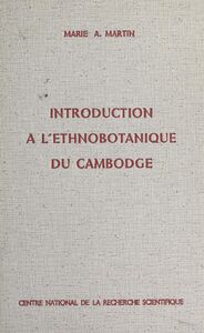 Introduction à l'ethnobotanique du Cambodge