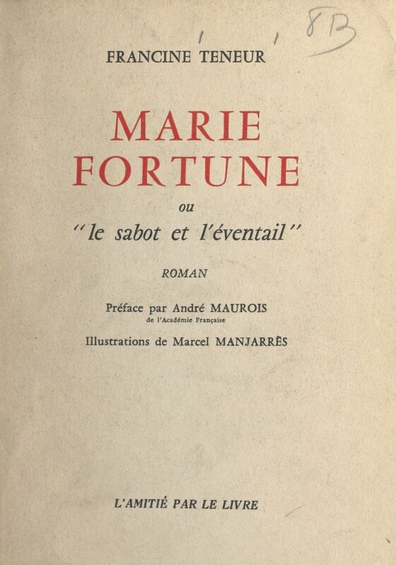 Marie Fortune Ou Le sabot et l'éventail