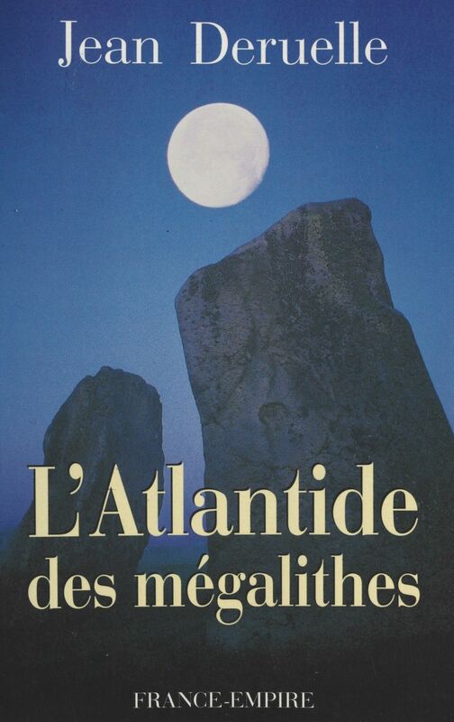 L'Atlantide des mégalithes