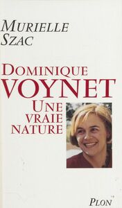 Dominique Voynet : une vraie nature