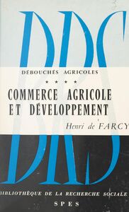 Débouchés agricoles (4) Commerce agricole et développement