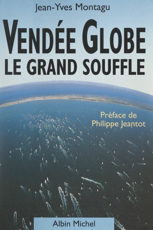 Vendée Globe Le grand souffle