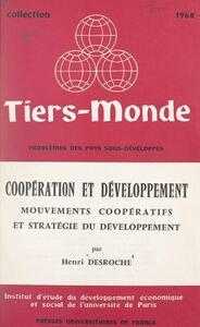 Coopération et développement Mouvements coopératifs et stratégie du développement