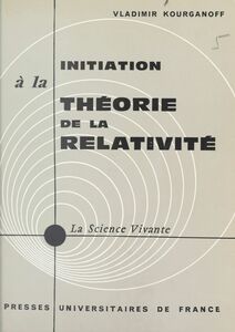 Initiation à la théorie de la relativité