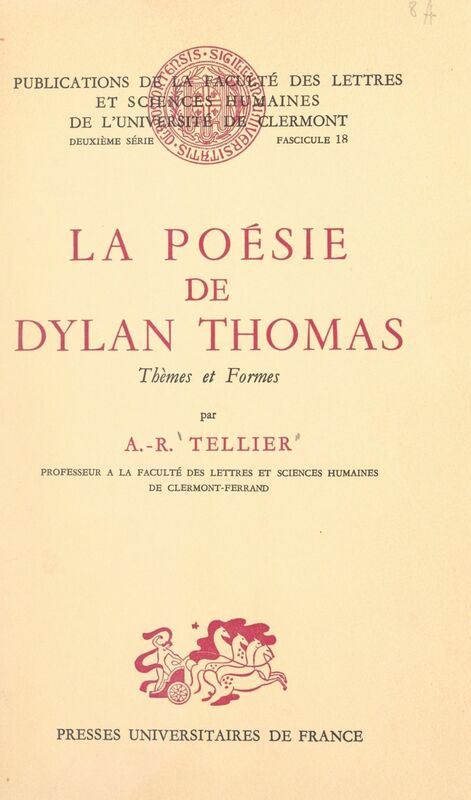 La poésie de Dylan Thomas Thèmes et Formes