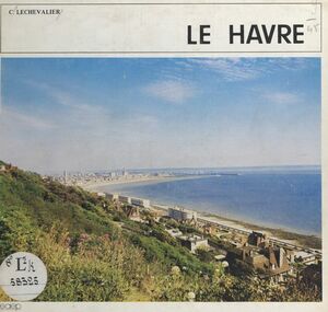 Le Havre Seine Maritime 76