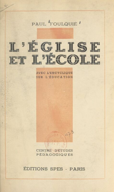L'église et l'école Avec l'encyclique sur l'éducation