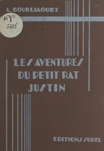 Les aventures du petit rat Justin (1) Le petit rat Justin